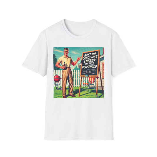 Ain't No Candy-A** Energy T-Shirt